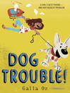 Cover image for Dog Trouble!